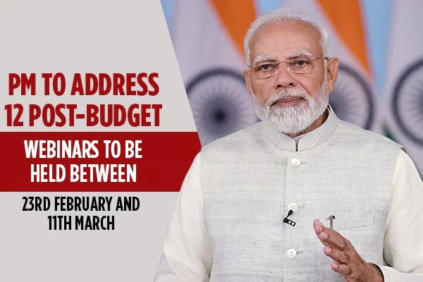 PM to address the post-budget webinar on ‘PM VIshwakarma KAushal Samman (PM VIKAS)’ on 11th March,2023