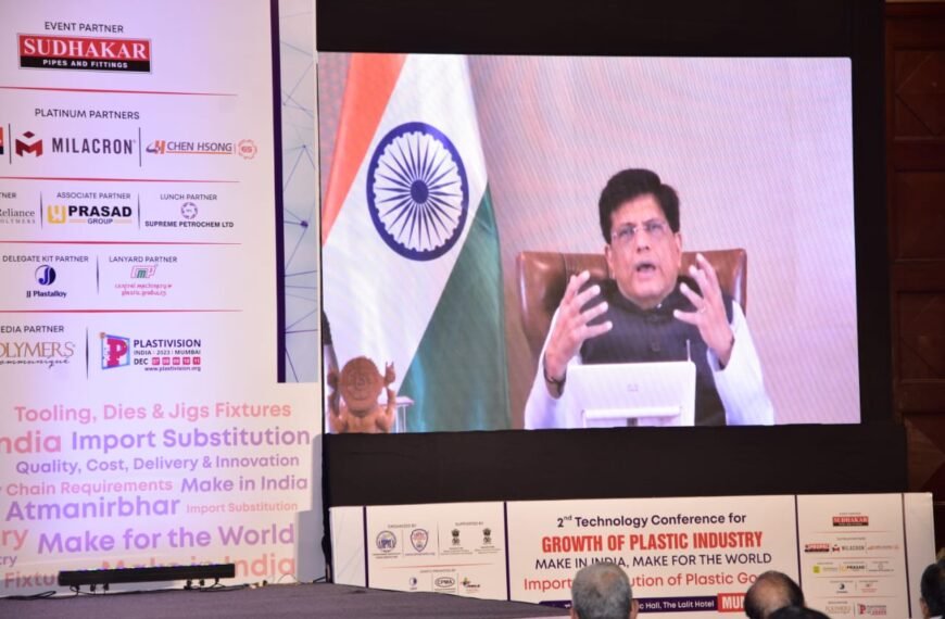 The contribution of the plastic sector in making India a developed nation will be unparalleled and invaluable