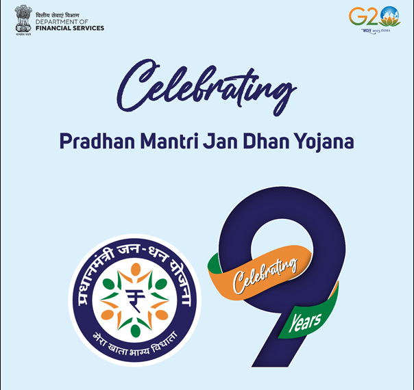 PMJDY – National Mission for Financial Inclusion, completes nine years of successful implementation