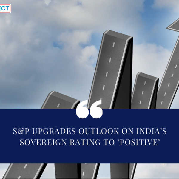 S&P upgrades outlook on India’s sovereign rating to ‘positive’