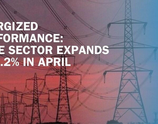Energized Performance: Core Sector Expands by 6.2% in April