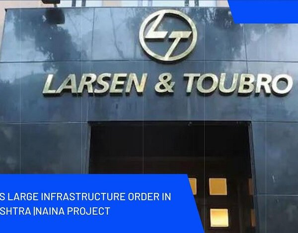 L&T Wins Large Infrastructure Order in Maharashtra | NAINA Project